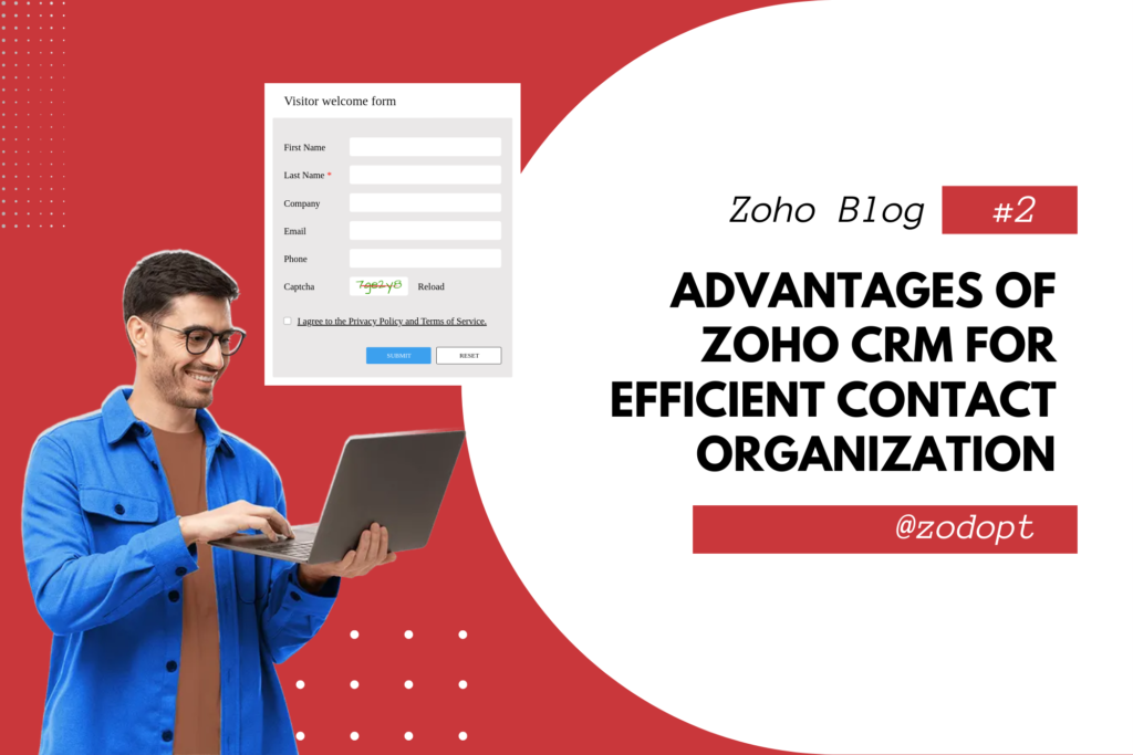 Advantages of Zoho CRM for Efficient Contact Organization