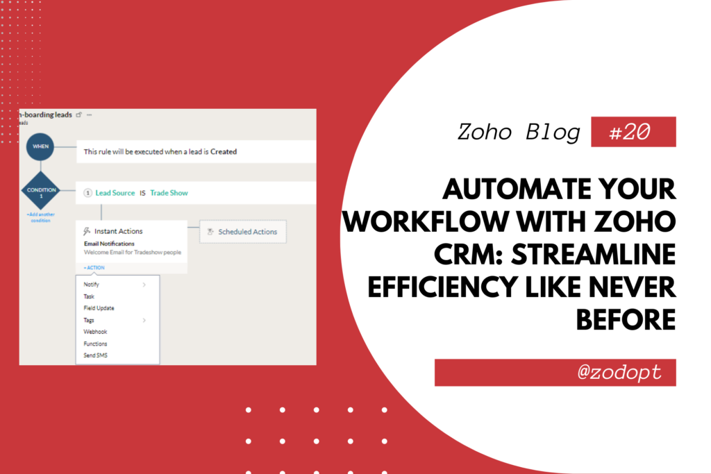 Automate Your Workflow with Zoho CRM: Streamline Efficiency Like Never Before | Zodopt | Zoho Premium Partner | Zoho CRM