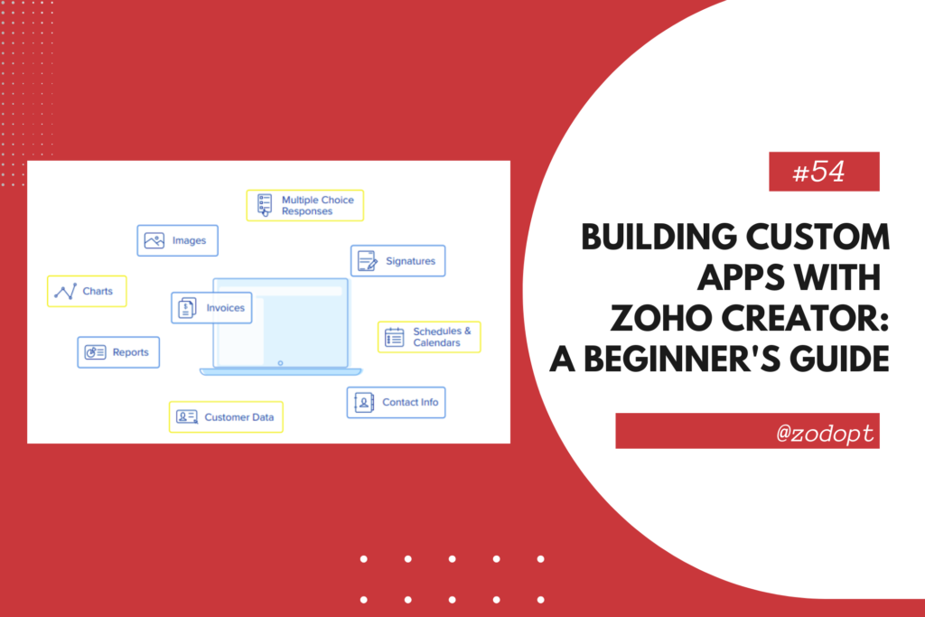 Building Custom Apps with Zoho Creator: A Beginner's Guide | Zoho Creator | Zodopt | Zoho Premium Partner